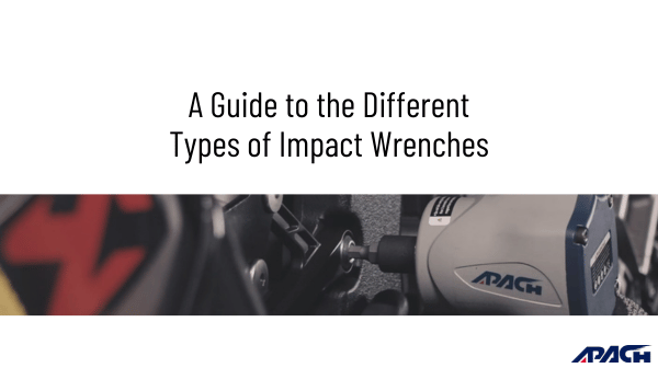 A Guide to the Different Types of Impact Wrenches